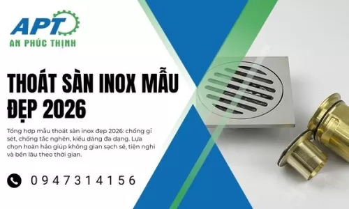 Thoát Sàn Inox Mẫu Đẹp 2026