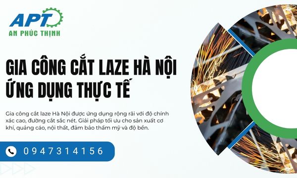 Khái niệm và Ưu điểm Vượt trội của Gia Công Cắt Laze