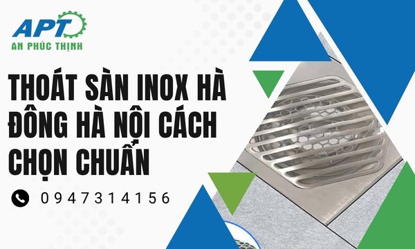 Thoát Sàn Inox Là Gì?